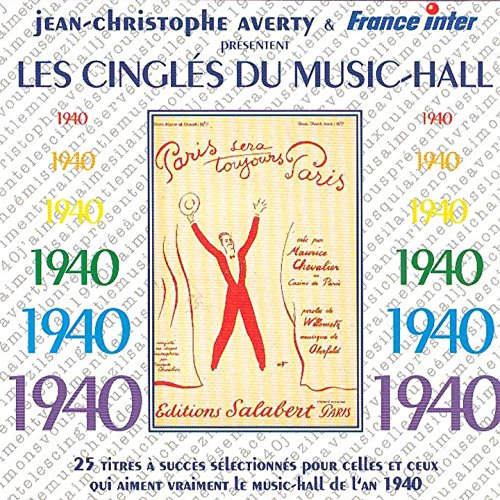 Jean-christophe Averty - Les Cingles Du Music Hall : 1940 [CD]