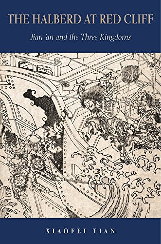 The Halberd at Red Cliff: Jianan and the Three Kingdoms