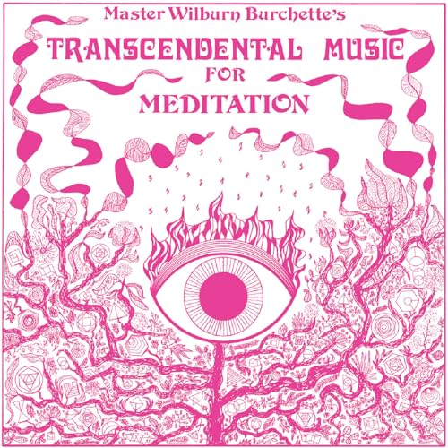 Master Wilburn Burchette - Transcendental Music For Meditation [VINYL]