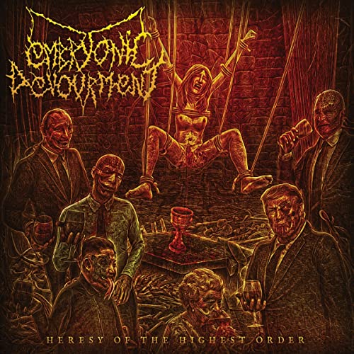 Embryonic Devourment - Heresy of the Highest Order [CD]
