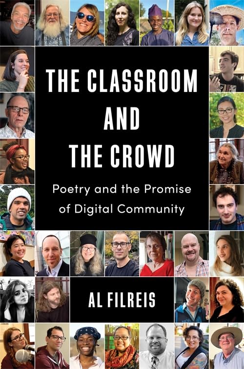 The Classroom and the Crowd : Poetry and the Promise of Digital Community