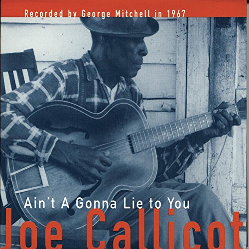 Callicottjoe - Ain't I Gonna Lie to You [CD]
