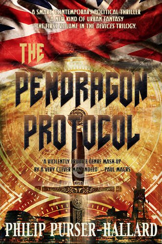 Pendragon Protocol, The (The Devices Trilogy)