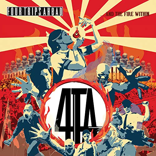Four Trips Ahead - ...And The Fire Within [CD]