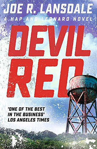 Devil Red: Hap and Leonard Book 8 (Hap and Leonard Thrillers)