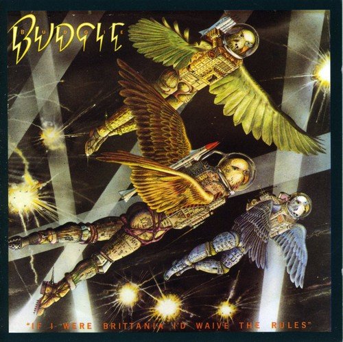 Budgie - If I Were Brittania ID Waive The Rules [CD]