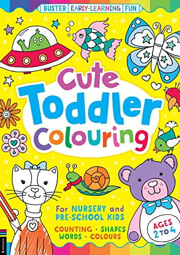 Cute Toddler Colouring : For Nursery and Pre-School Kids