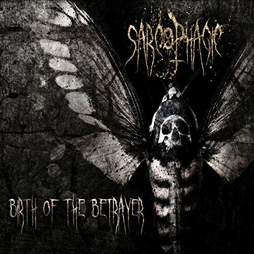 Sarcophagic - Birth Of The Betrayer [CD]