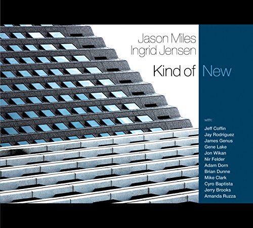 Jason Miles & Ingrid Jensen - Kind Of New [CD]