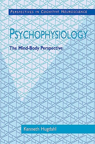 Psychophysiology : The Mind-Body Perspective