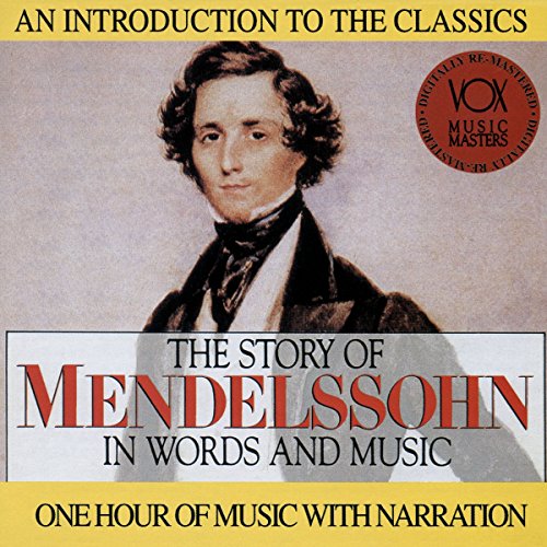 Hannes/rosand/luxembourg - The Story of Mendelssohn in Words & Music [CD]