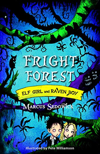 Fright Forest: Book 1 (Elf Girl and Raven Boy)