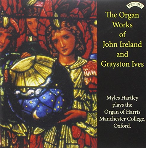 Various - The Organ Works Of John Ireland And Grayston Ives / The Organ Of Harris Manchester College. Oxford [CD]