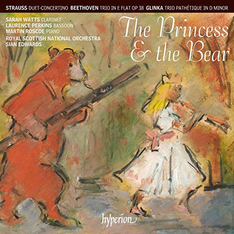 Sarah Watts, Laurence Perkins, Martin Roscoe - Strauss (R): Duet-Concertino; Beethoven: Trio; Glinka: Trio pathetique - The Princess & the Bear [CD]