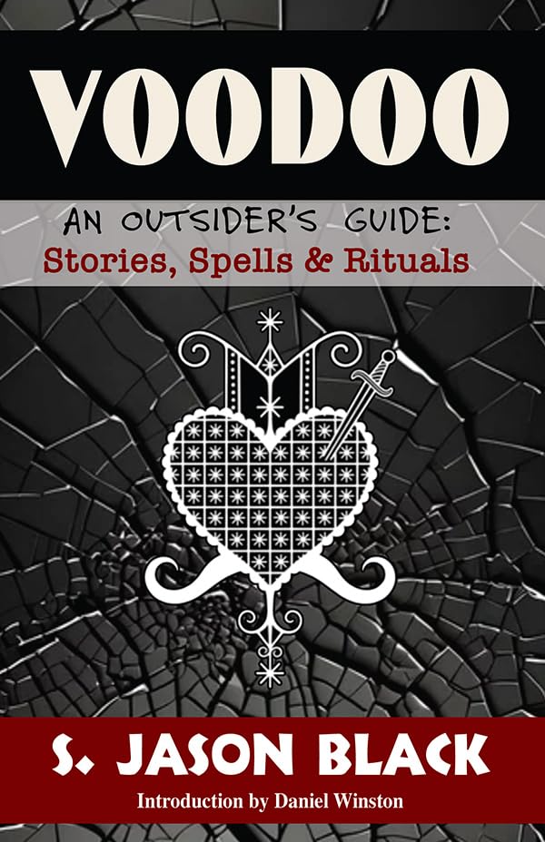 Voodo : An Outsider's Guide: Stories, Spells, & Rituals