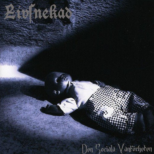 Livsnekad - Den Sociala Vanforheten [CD]