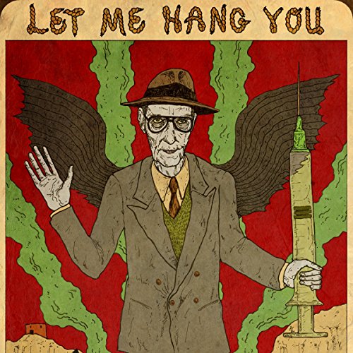 Burroughswilliam S. - Let Me Hang You [CD]
