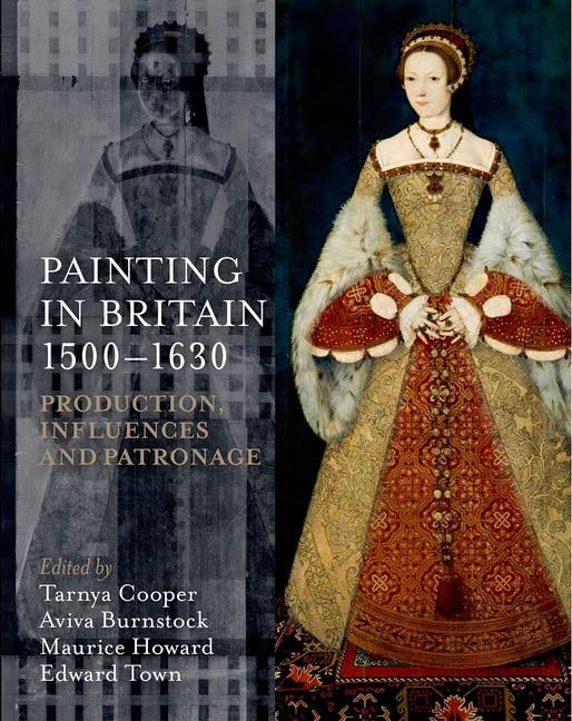 Painting in Britain 1500-1630: Production