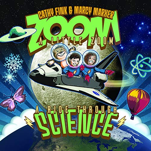 Fink, Cathy & Marcy Marxer - Zoom A Little Zoom: A Ride Through Science [CD]