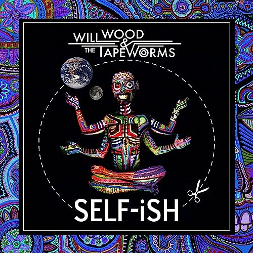 Will Wood & The Tape Worms - Self-Ish [VINYL]
