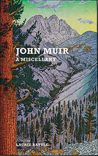 John Muir: A Miscellany