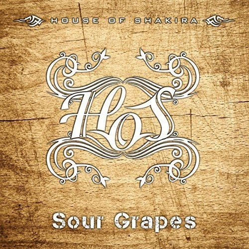 House Of Shakira - Sour Grapes [CD]