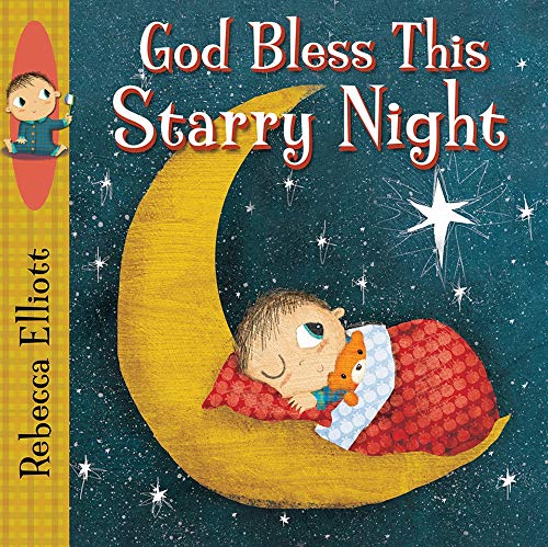God Bless this Starry Night (Rebecca Elliott board books)