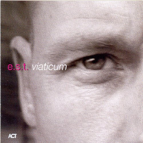 Esbjorn Svensson Trio, Svensso - Viaticum [CD]
