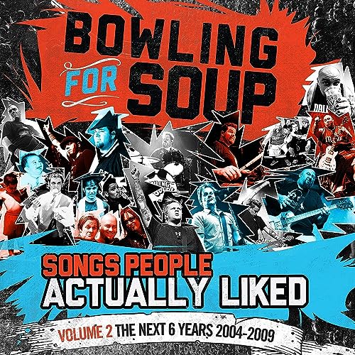 Bowling For Soup - Songs People Actually Liked - Volume 2 - The Next 6 Years (2004-2009) [VINYL]