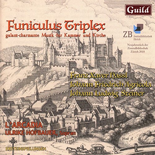 Ulrike Hofbauer/l?arcadia - Franz Xaver Hassl: Funiculus Triplex for Chamber [CD]