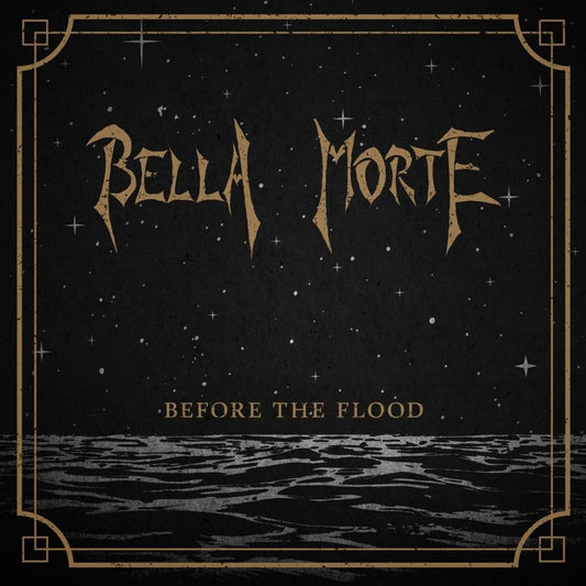 Bella Morte - Before The Flood [CD]