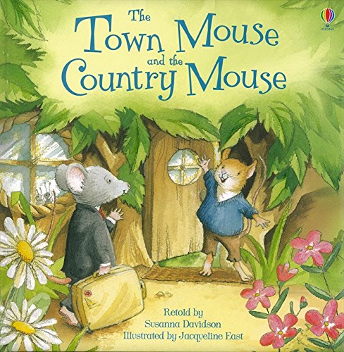 The Town Mouse and the Country Mouse (Picture Books): 1