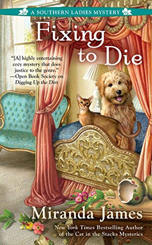 Fixing to Die (A Southern Ladies Mystery): 4