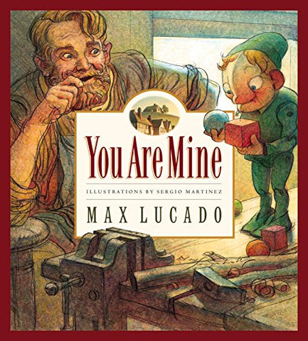 You Are Mine: Volume 2 (Max Lucado's Wemmicks)