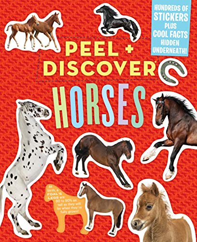 Peel & Discover: Horses (Sticky Facts)
