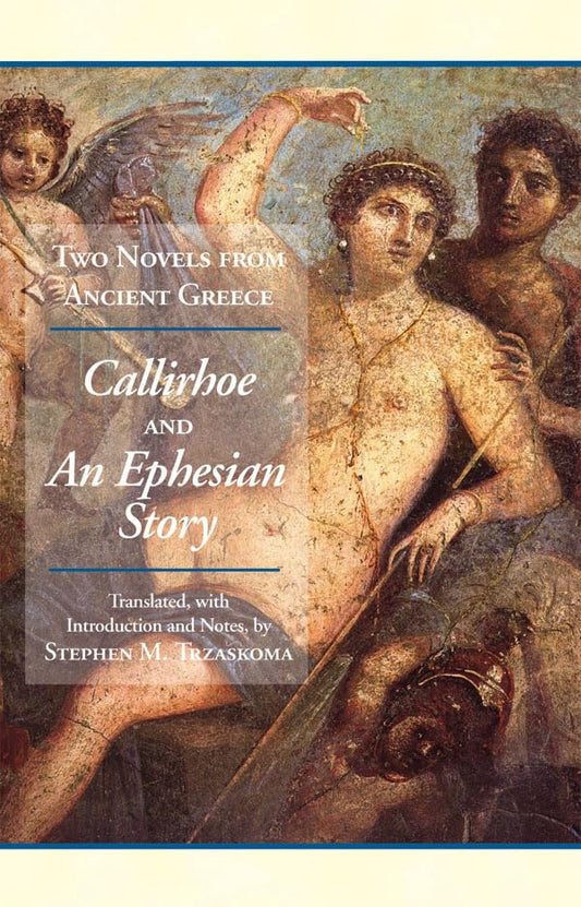 Two Novels from Ancient Greece