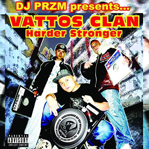 DJ Przm Presents...Vattos Clan - Harder Stronger [CD]