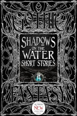 Shadows on the Water Short Stories (Gothic Fantasy)