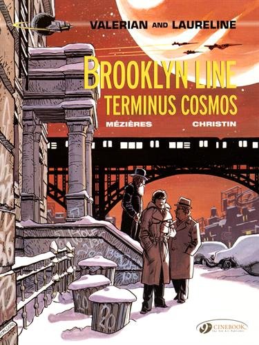 Valerian Vol. 10: Brooklyn Line, Terminus Cosmos (Valerian and Laureline)