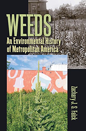 Weeds : An Environmental History of Metropolitan America