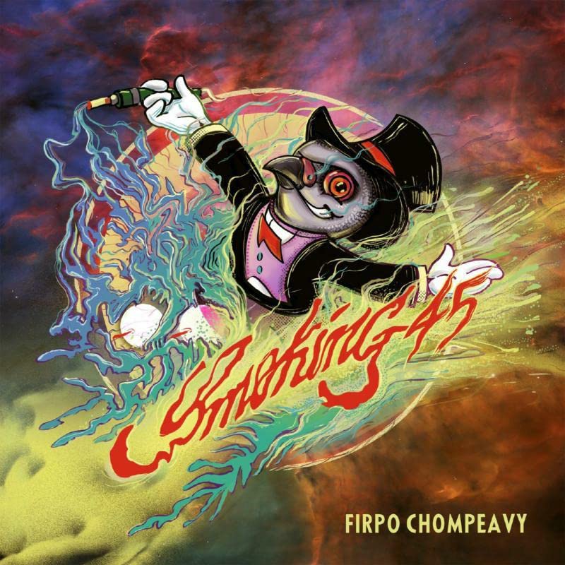 Firpo Chompeavy - Smoking 45 [CD]