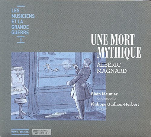 Guilhon-herbertmeunier - Magnard: Une Mort Mythique [Philippe Guilhon-Herbert; Alain Meunier] [CONTINUO CLASSICS: WW1.701] [CD]