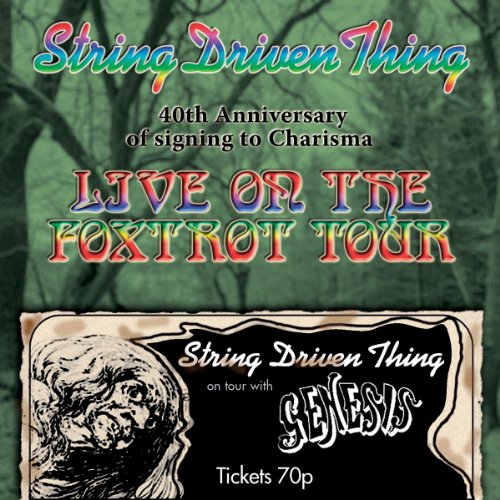 String Driven Thing - Live On The Foxtrot Tour (40th Anniversary) [CD]