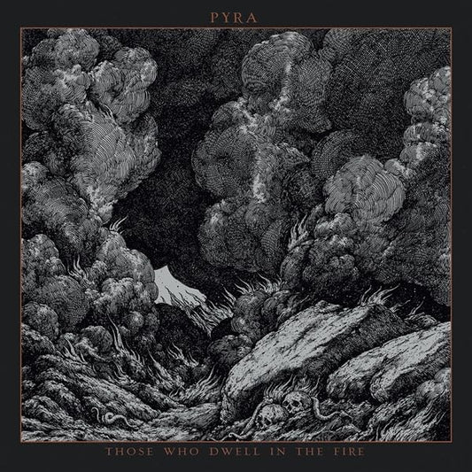 Pyra - Those Who Dwell In The Fire (Opaque White/Black Swirl/Gold Splatter Vinyl) [VINYL]