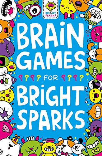 Brain Games for Bright Sparks: For Ages 7 to 9 (Buster Bright Sparks)