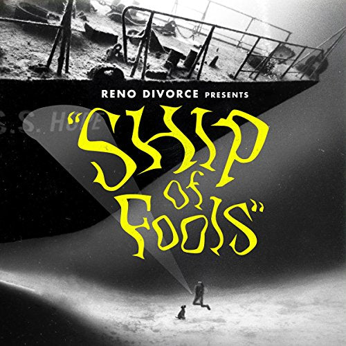 CD cover for Reno Divorce’s “Ship Of Fools” with a dark, grainy image.
