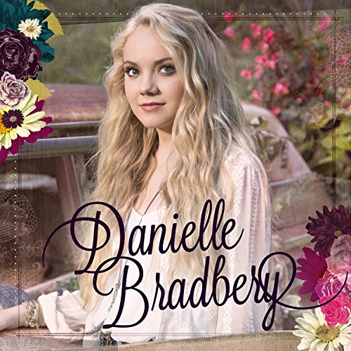 Bradbery,danielle - Danielle Bradbery [CD]