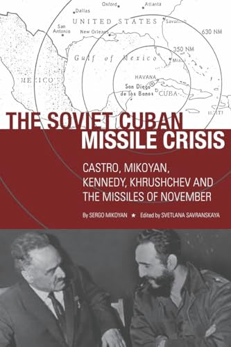 The Soviet Cuban Missile Crisis: Castro