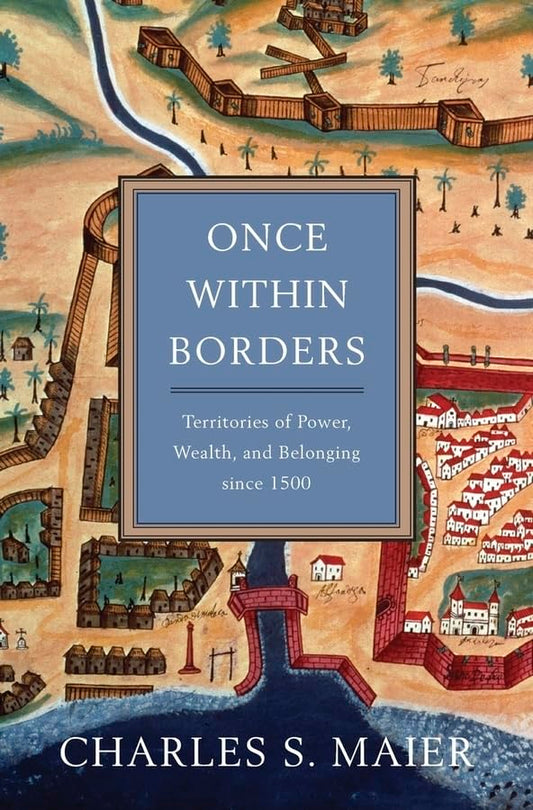 Once Within Borders: Territories of Power