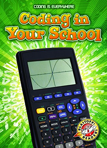 Coding in Your School (Coding Is Everywhere)